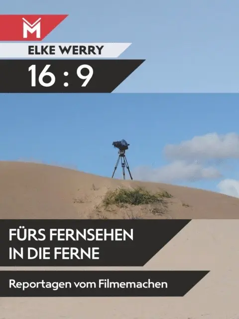 Elke Werry - 16:9 - Fürs Fernsehen in die Ferne, E-bok. Tillgänglighet: Lägg i varukorg