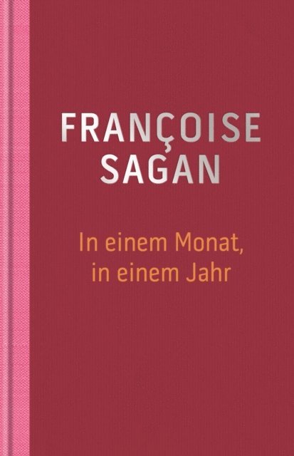Sagan - In einem Monat, in einem Jahr, E-bok