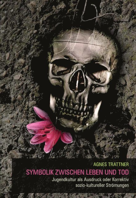 Agnes Trattner - Symbolik zwischen Leben und Tod, E-bok