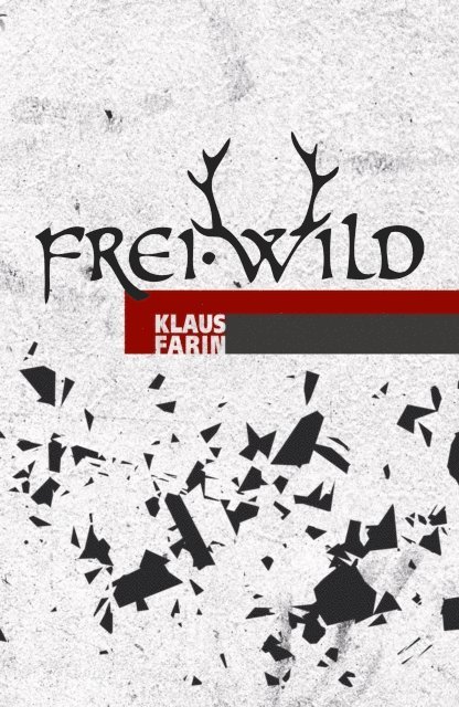 Klaus Farin - Frei.Wild, E-bok