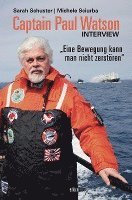 Sarah Schuster, Michele Sciurba - Captain Paul Watson Interview, Inbunden