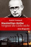 André Frossard - Maximilian Kolbe, Inbunden. Tillgänglighet: Lägg i varukorg