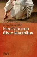 Richard Gutzwiller - Meditationen über Matthäus, Inbunden. Tillgänglighet: Lägg i varukorg