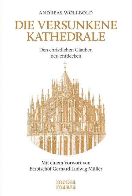 Andreas Wollbold - Die versunkene Kathedrale, E-bok