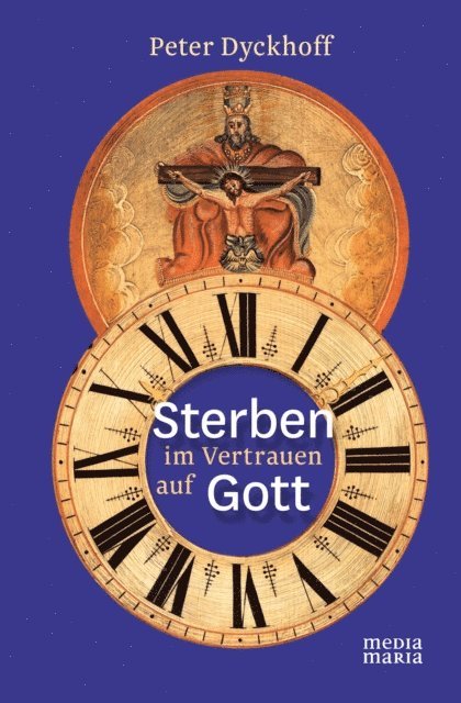Peter Dyckhoff - Sterben im Vertrauen auf Gott, E-bok