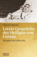 Letzte Gesprÿche der Heiligen von Lisieux