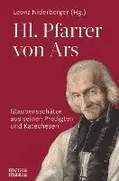 Leonz Niderberger - Hl. Pfarrer von Ars, Inbunden. Tillgänglighet: Lägg i varukorg