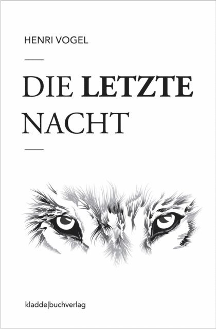 Henri Vogel - Die letzte Nacht, E-bok