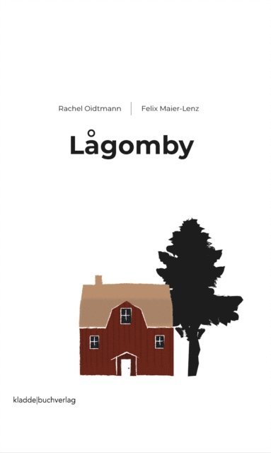 Rachel Oidtmann, Felix Maier-Lenz - Lågomby, E-bok