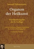 Josef M. Schmidt - Organon der Heilkunst. Standardausgabe der 6. Auflage, Häftad