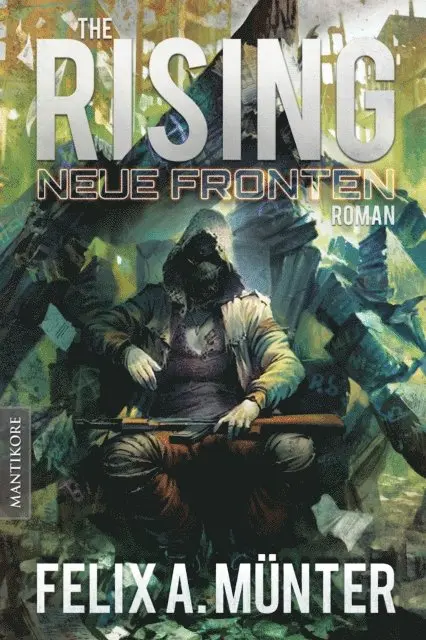 Felix A. Munter - The Rising 3 - Neue Fronten, E-bok. Tillgänglighet: Lägg i varukorg