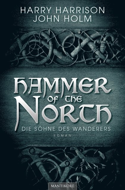John Holm, Harry Harrison - Hammer of the North - Die Söhne des Wanderers, E-bok