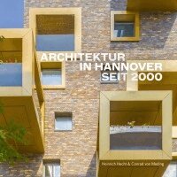 Conrad von Meding - Architektur in Hannover seit 2000, Inbunden