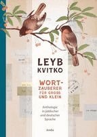 Kvitko Leyb, Sabine Koller, Caroline Emig - Leyb Kvitko - Wortzauberer für Gross und Klein, Inbunden