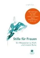 Luitgard Jany - Stille für Frauen. Ein Wegweiser zu Kraft und innerer Ruhe, Inbunden. Tillgänglighet: Lägg i varukorg