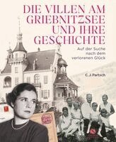 Christoph Partsch - Die Villen am Griebnitzsee und ihre Geschichte, Inbunden