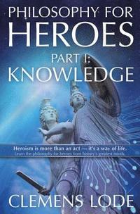 Philosophy for Heroes