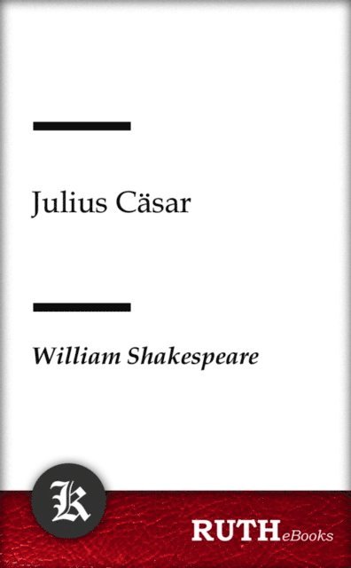 William Shakespeare - Julius Cäsar, E-bok