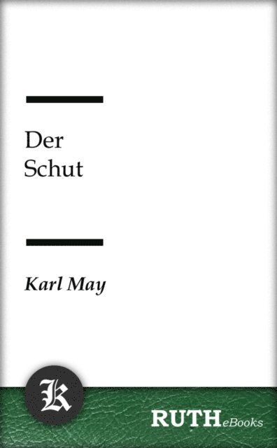 Karl May - Der Schut, E-bok