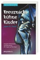 Gabriele Bettina Harter - Kreuznachs kühne Kinder jagen Dr. Faust, Häftad