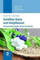 Hannelore Funk, Karin Gabriel - Schüßler-Salze und Heilpflanzen, Inbunden. Tillgänglighet: Lägg i varukorg