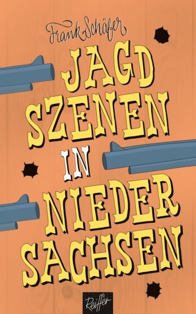 Frank Schafer - Jagdszenen in Niedersachsen, E-bok