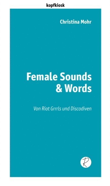 Christina Mohr - Female Sounds & Words, E-bok