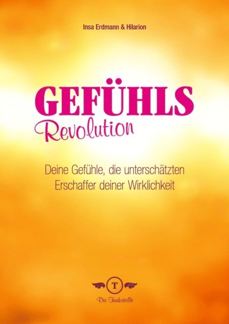 Hilarion, Insa Erdmann - Gefühlsrevolution, E-bok