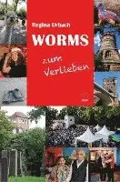 Regina Urbach - Worms zum Verlieben, Häftad. Tillgänglighet: Lägg i varukorg