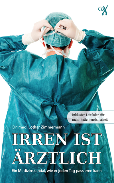Dr. med. Lothar Zimmermann - Irren ist ärztlich, E-bok