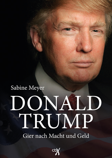 Donald Trump, Sabine Meyer - Donald Trump, E-bok