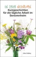 Ulrike Strätling - Ein Strauß Wiesenblumen, Häftad. Tillgänglighet: Lägg i varukorg