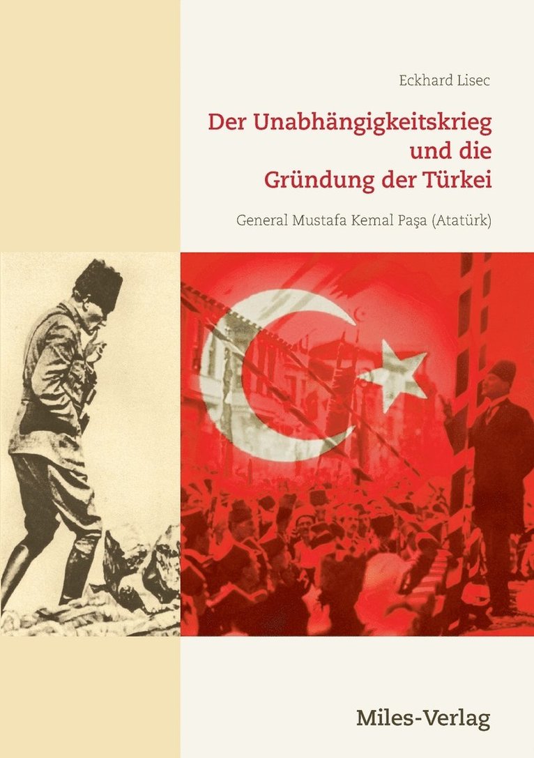 Eckhard Lisec - Unabhängigkeitskrieg und die Gründung der Türkei 1919-1923, Häftad
