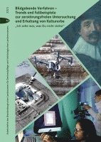 Bildgebende Verfahren - Trends und Fallbeispiele zur zerstörungsfreien Untersuchung und Erhaltung von Kulturerbe