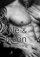 Andy D. Thomas - Kyle & Jason: The Beginning, Häftad. Tillgänglighet: Lägg i varukorg