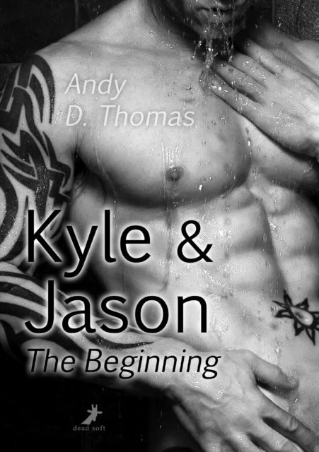 Andy D. Thomas - Kyle & Jason: The Beginning, E-bok