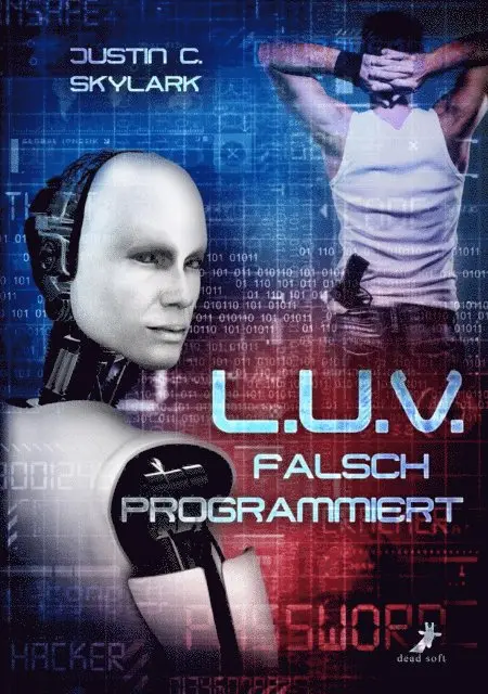 Justin C. Skylark - L.U.V. - falsch programmiert, E-bok. Tillgänglighet: Lägg i varukorg