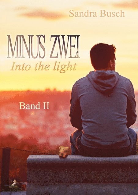 Sandra Busch - Minus zwei Band 2: Into the light, E-bok