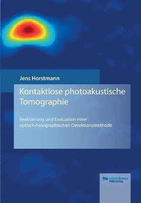 Jens Horstmann - Kontaktlose photoakustische Tomographie, Häftad
