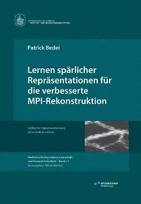 Patrick Bedei - Lernen spärlicher Repräsentationen für die verbesserte MPI-Rekonstruktion, Häftad. Tillgänglighet: Lägg i varukorg