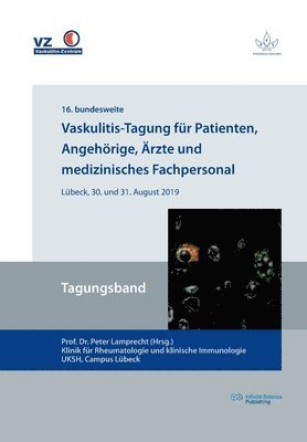 Peter Lamprecht - Vaskulitis-Tagung für Patienten, Angehörige, Ärzte und medizinisches Fachpersonal, Häftad