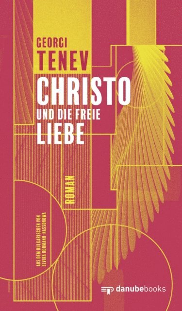 Georgi Tenev - Christo und die freie Liebe, E-bok