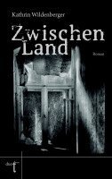 Kathrin Wildenberger - ZwischenLand, Häftad