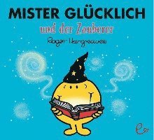 Roger Hargreaves - Mister Glücklich und der Zauberer, Häftad