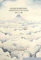 Susanne Concha Emmrich - Sechsunddreissig Ansichten von Japan, Inbunden