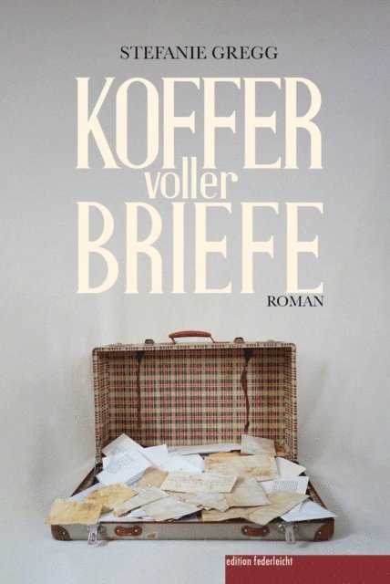 Stefanie Gregg - Koffer voller Briefe, E-bok