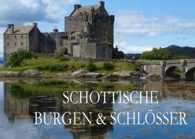 Karin Felfe - Bildband Schottische Burgen und Schlösser, Häftad