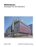 Deutscher Architektur Verlag - Weiterbauen., Inbunden