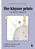 Der Kleine Prinz - Der kleyner prints / Le petit prince