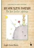 Der Kleine Prinz. Be am lytlan elinge